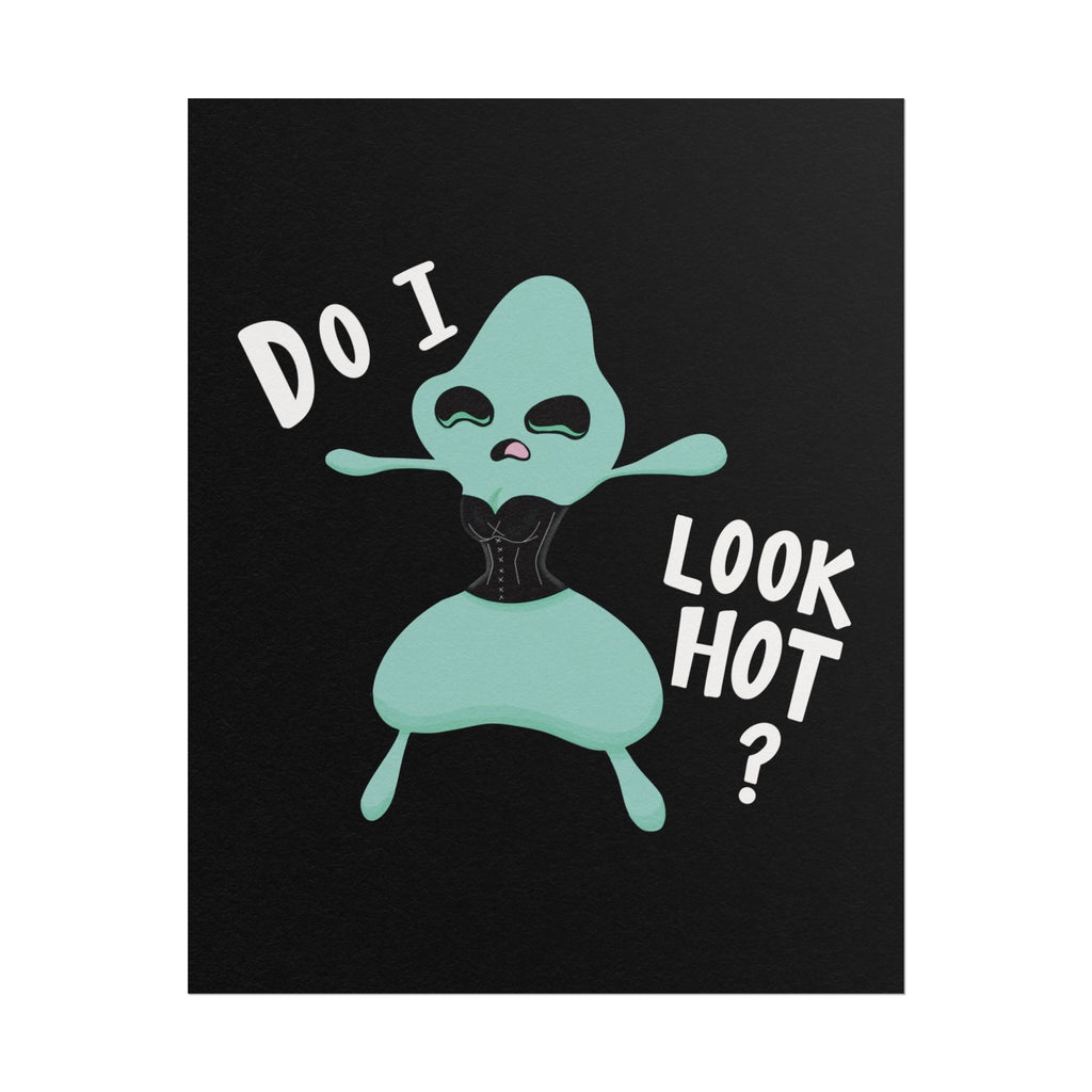 Do I Look Hot Poster
