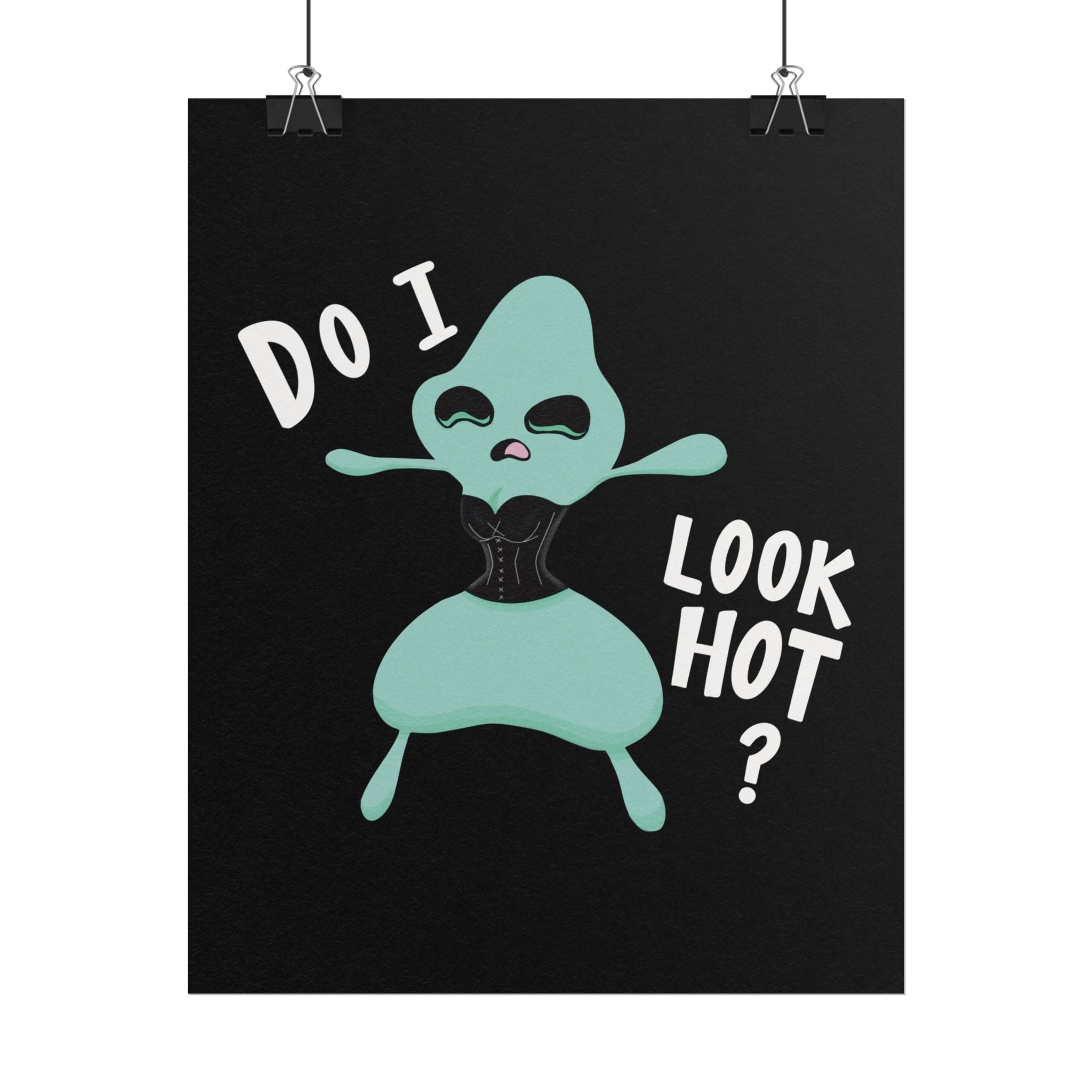 Do I Look Hot Poster